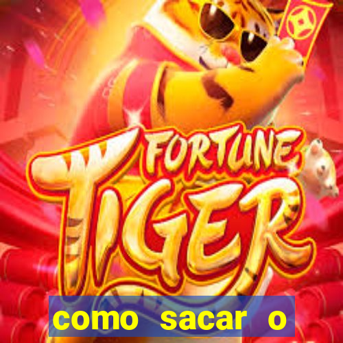 como sacar o dinheiro do jogo fortune tiger no celular